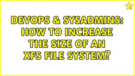 how to increase xfs size.